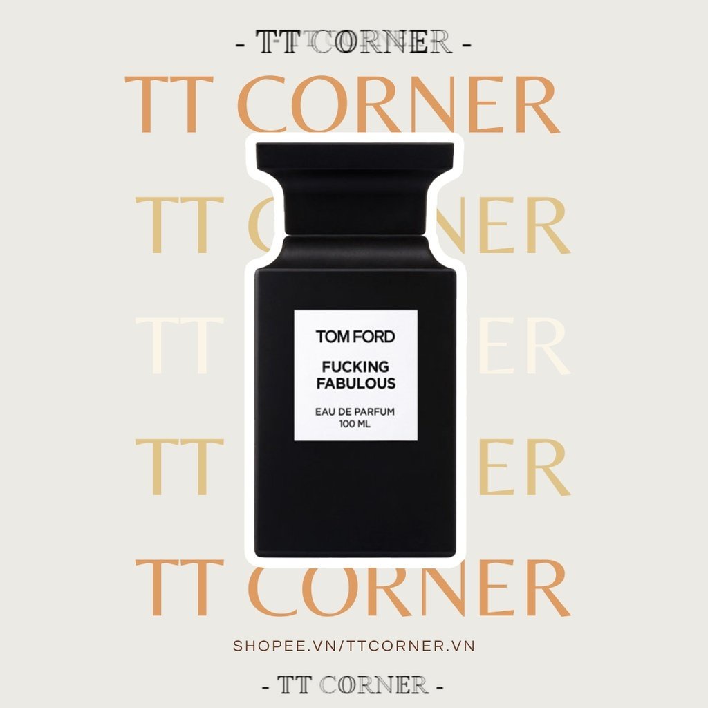 Nước hoa dùng thử Tom Ford Fucking Fabulous 5ml/10ml/20ml - 𝕋𝕋 ℂ𝕆ℝℕ𝔼ℝ -