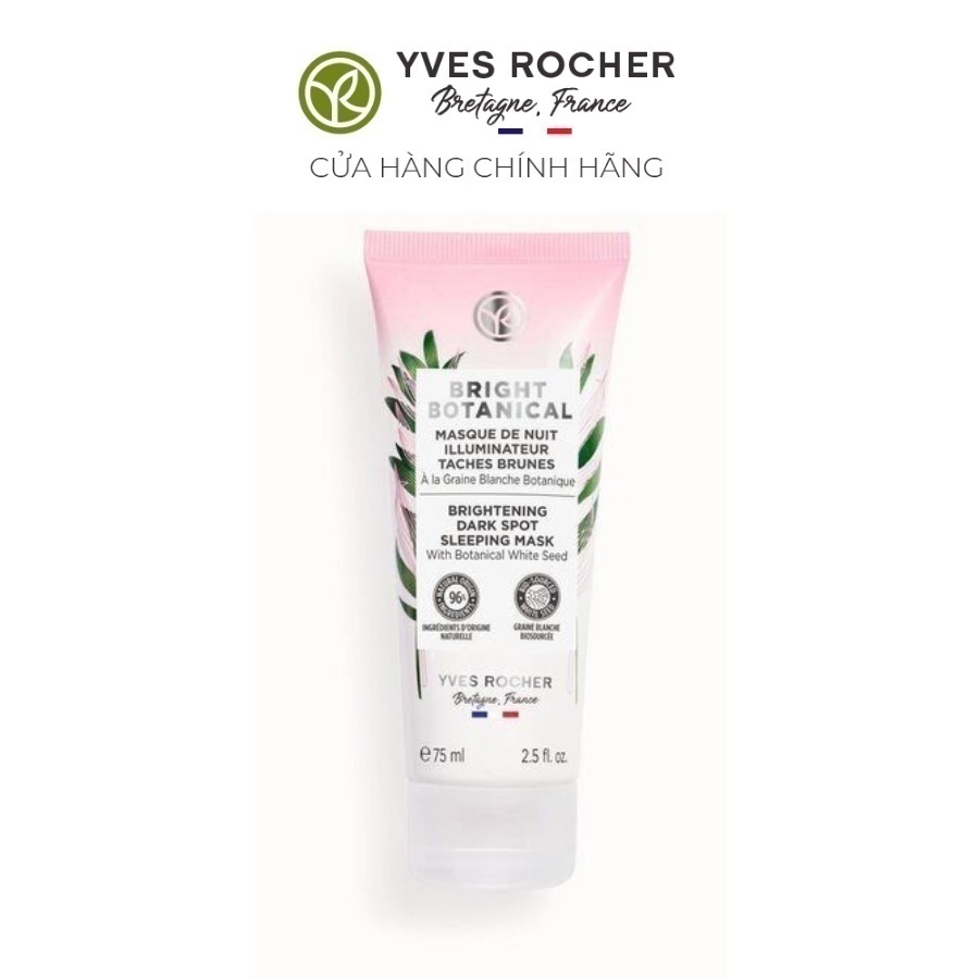 Mặt Nạ Ngủ Làm Sáng Da Yves Rocher - Bright Botanical Brightening Anti-Dark Spot Sleeping Mask Tube 75ml