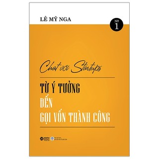 Sách - chat với startups - từ ý tưởng gọi vốn đến thành công
