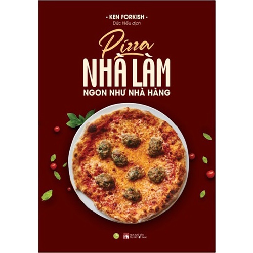 Sách - Pizza Nhà Làm Ngon Như Nhà Hàng (AZ Việt Nam)