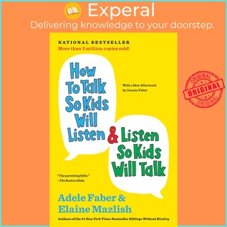 Sách - How to Talk So Kids Will Listen & Listen So Kids Will Talk by Adele Faber,Elaine Mazlish