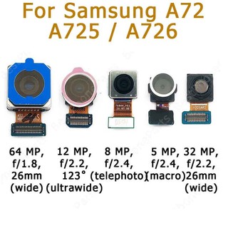 Camera trước phía sau chính hãng cho Samsung Galaxy A72 A725 A726 Module Dự phòng