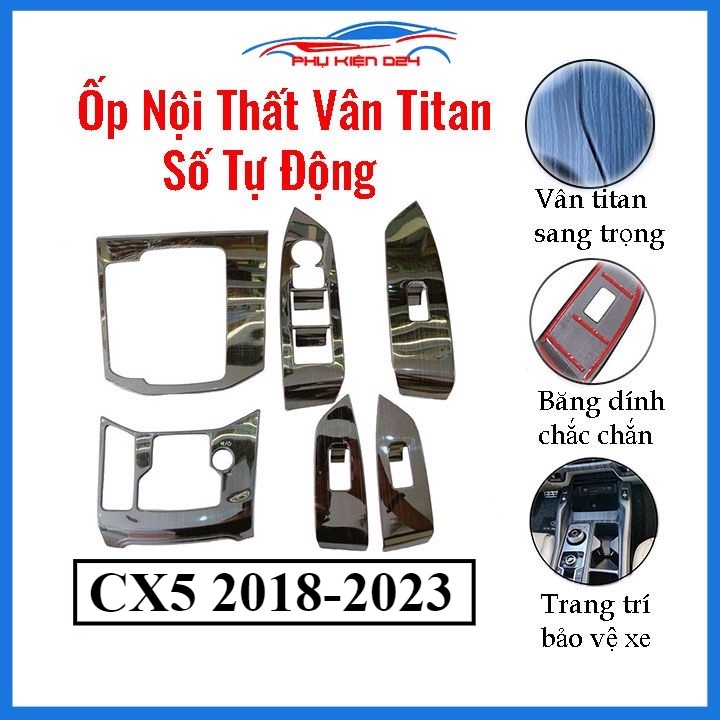 Ốp nội thất CX-5 CX5 2018-2019-2020-2021-2022-2023 số tự động vân Titan bảo vệ chống trầy xước và làm đẹp xe