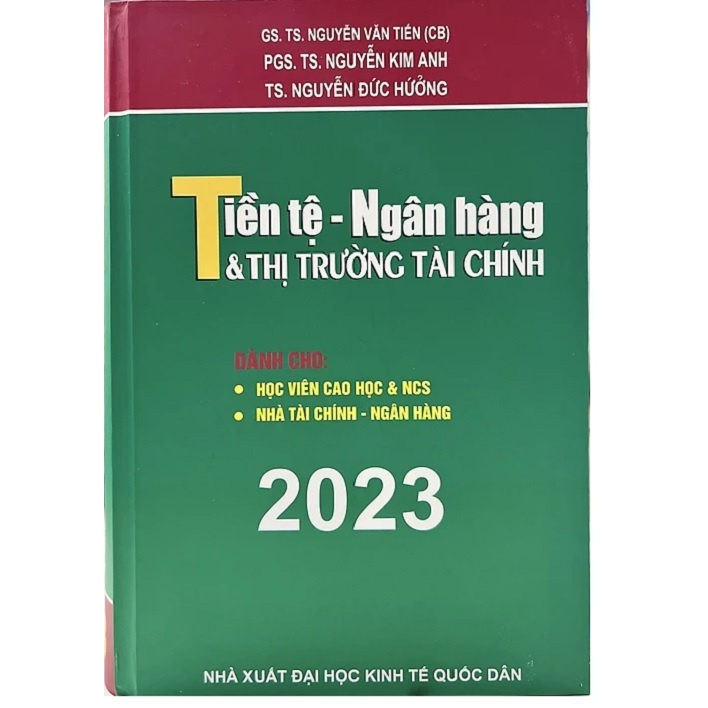 Sách - Tiền Tệ, Ngân Hàng Và Thị Trường Tài Chính - Dành Cho Nhà Tài Chính - Ngân Hàng,Học Viên Cao Học Và NCS