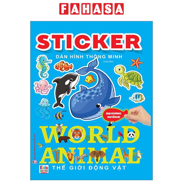 Sách Sticker Dán Hình Thông Minh - Thế Giới Động Vật - Đại Dương Huyền Bí