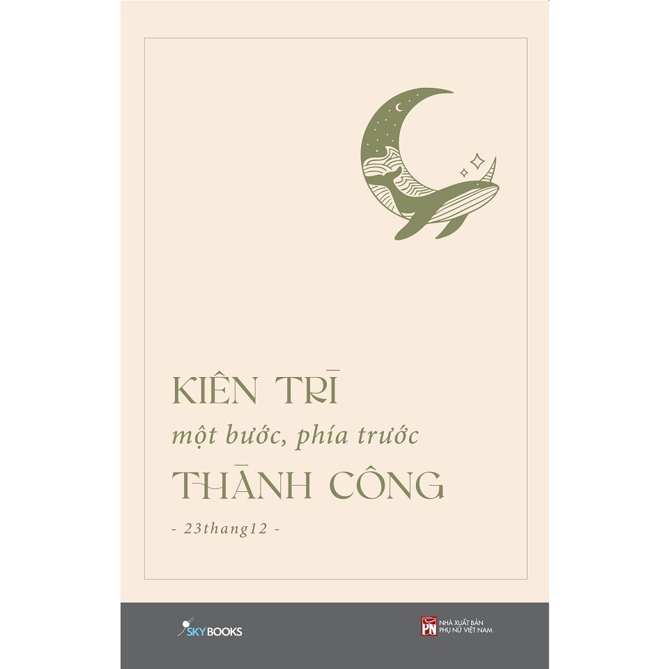 Sách - Kiên Trì Một Bước, Phía Trước Thành Công - Tác giả 23thang12