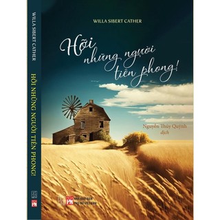 Sách Hỡi những người tiên phong! - Willa Sibert Cather