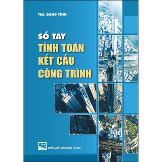 Sách - sổ tay tính toán kết cấu công trình