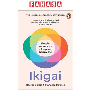 Ikigai: Simple Secrets To A Long And Happy Life