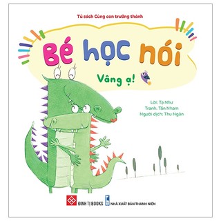 Sách bé học nói - vâng ạ!