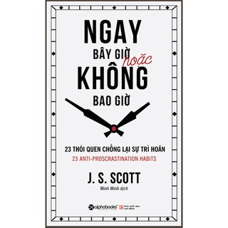 Sách - ngay bây giờ hoặc không bao giờ