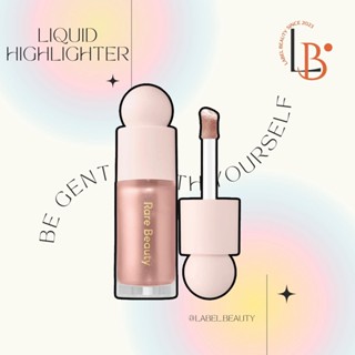 Sẵn ✨ Kem bắt sáng Rare Beauty Positive Light Liquid Luminizer Highlight - Label.beauty ✨