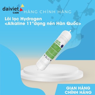 Lõi lọc hydrogen alkaline hàn quốc dùng cho daikiosan, makano, kangaroo, sunhouse, karofi, nakami,