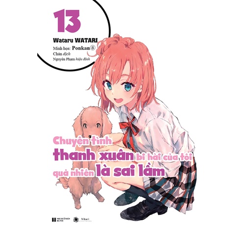 Sách Chuyện Tình Thanh Xuân Bi Hài Của Tôi Quả Nhiên Là Sai Lầm Tập 13  + Bookmark + Standee + Postcard+Thẻ QT