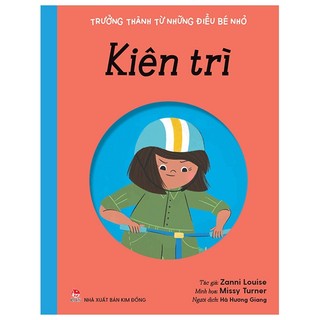 Sách trưởng thành từ những điều bé nhỏ - kiên trì