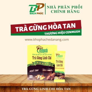 Trà gừng hòa tan linh chi cenmush - trà gừng hòa tan cenmush - trà gừng linh chi - trà gừng pha chế