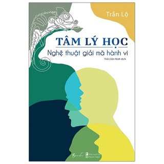 Sách - tâm lý học - nghệ thuật giải mã hành vi