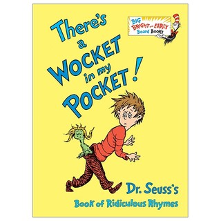 There's A Wocket In My Pocket: Dr. Seuss's Book Of Ridiculous Rhymes
