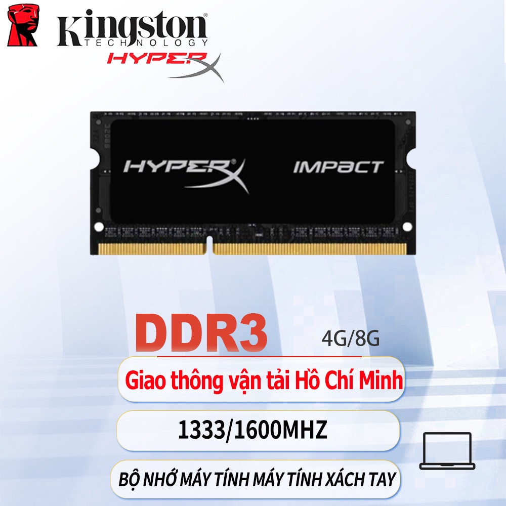(Gửi bởi Hồ Chí MInh)Laptop Ram DDR3 4GB 8GB Kingston Hyperx Laptop RAM DDR3L 1.35V 1600MHZ SODIMM Memory for Notebok