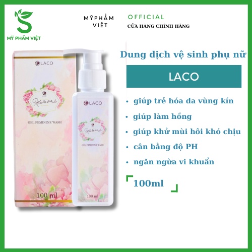 Dung Dịch Vệ Sinh Phụ Nữ Laco 100Ml, Làm Sạch Vùng Kín, An Toàn, Không Kích Ứng Da, Làm Hồng, Thơm Nước Hoa. Myphamviets