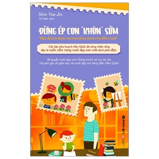 Sách đừng ép con “khôn” sớm
