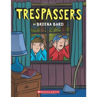 Trespassers: A Graphic Novel