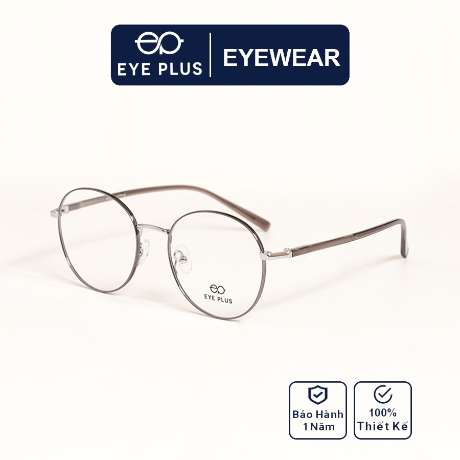Gọng kính cận nam nữ Eye Plus mã 70610 kiểu dáng tròn kim loại thời trang