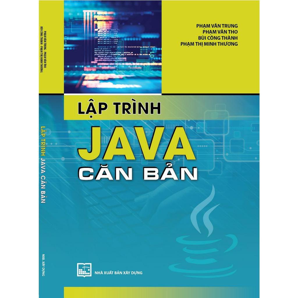 Sách - Lập Trình JAVA Căn Bản - Nhà Sách Pháp Luật New