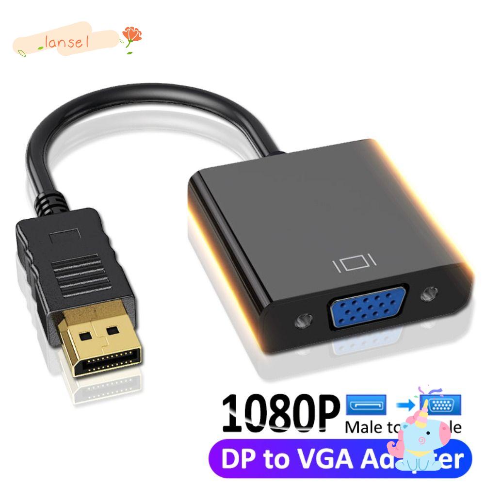 LANSEL Dây Cáp Chuyển Đổi DTV HDVD TV DP Sang VGA Chuyên Dụng Cho Máy Chiếu