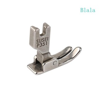 Blala p351 chân vịt đa năng bộ phận máy may công nghiệp chân vịt dụng cụ chân vịt