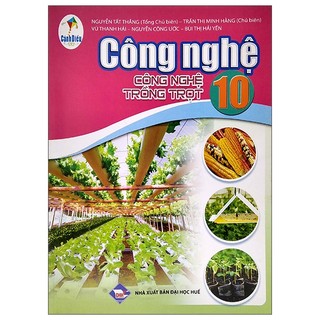 Công nghệ 10 - công nghệ trồng trọt