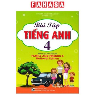 Sách bài tập tiếng anh 4 (biên soạn theo bộ sách family and friends 4 national edition)