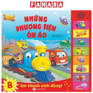 Sách Sách Âm Thanh - 8 Âm Thanh Sinh Động - Những Phương Tiện Ồn Ào