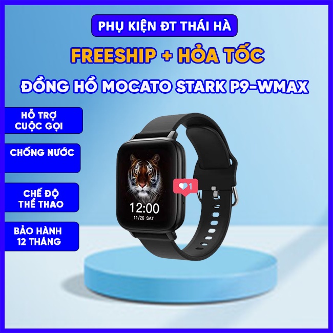 Đồng Hồ Thông Minh MOCATO STARK P9-WMAX | Chống Nước | Nghe Gọi Phát Nhạc | PK Điện Thoại Thái Hà