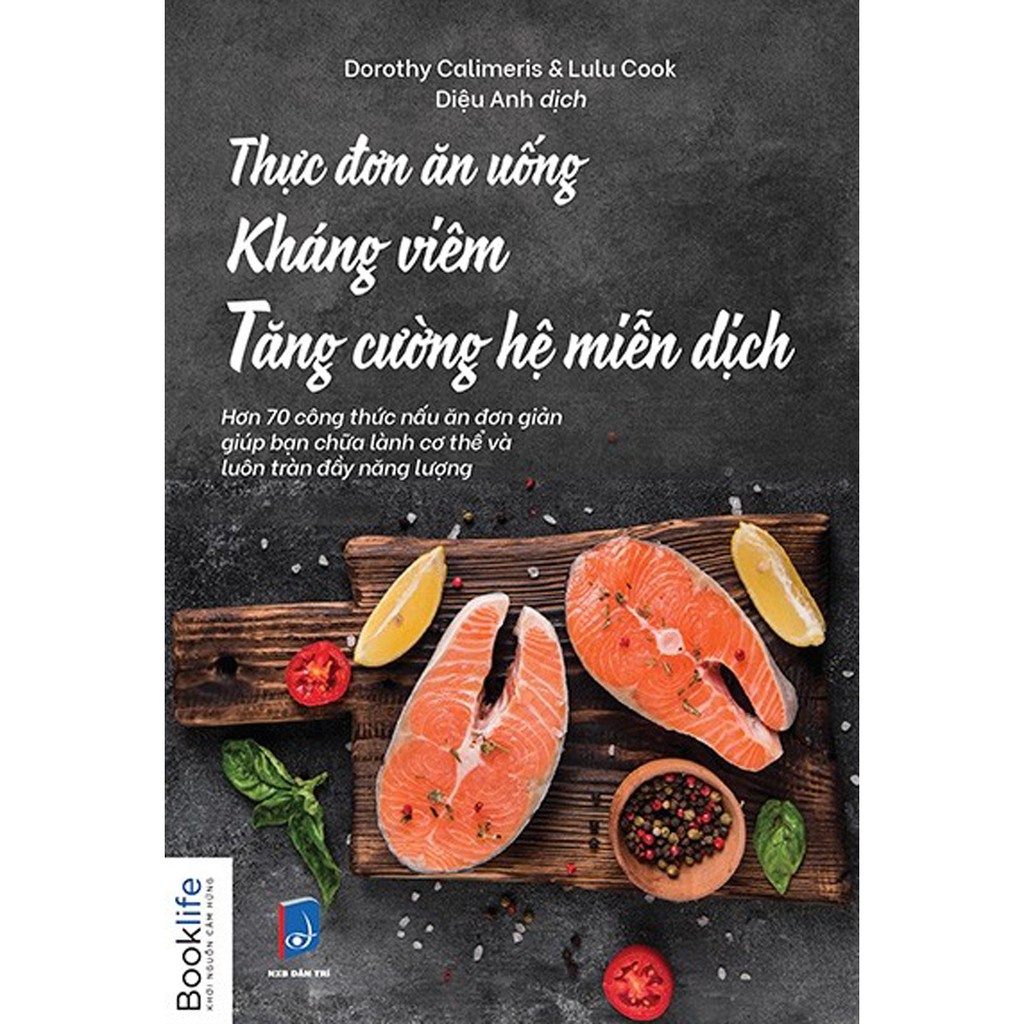 Sách > Thực Đơn Ăn Uống Kháng Viêm Tăng Cường Hệ Miễn Dịch (1980Books)