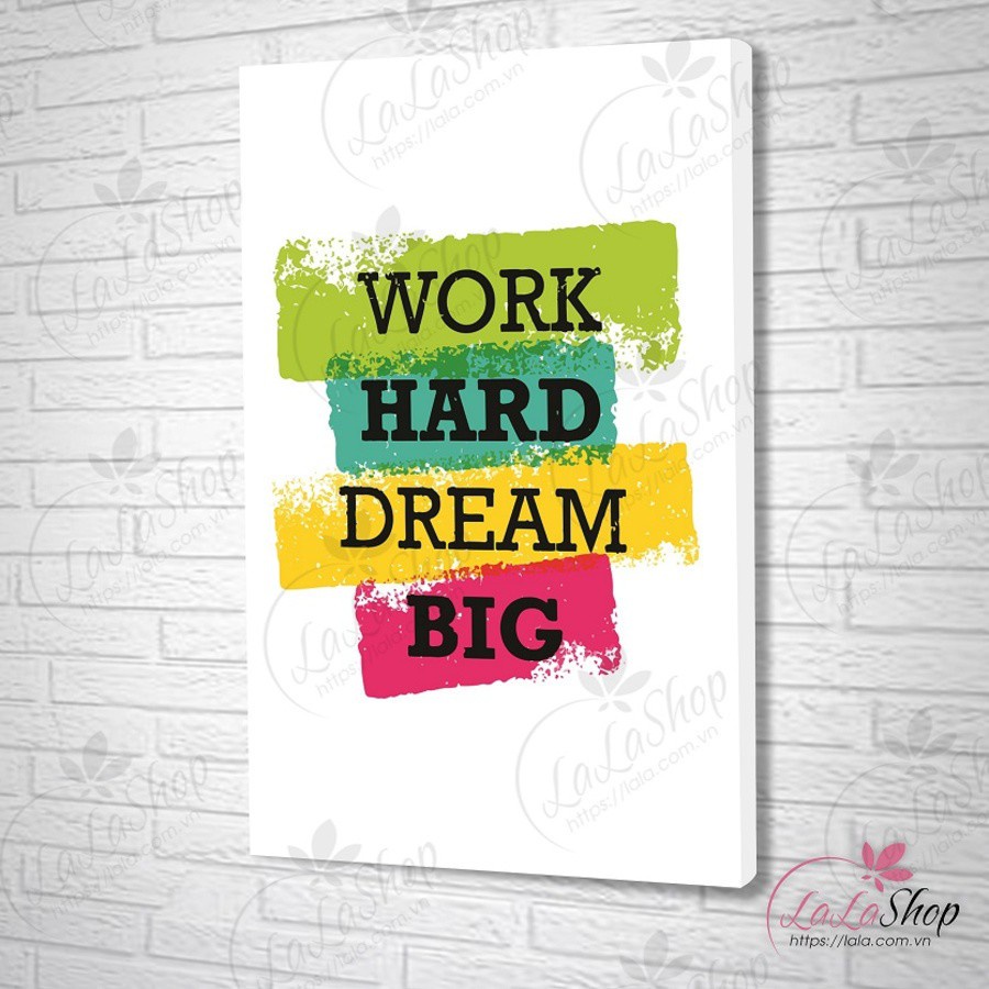 1 Tấm tranh canvas slogan văn phòng Lala trang trí văn phòng cực xinh kèm đinh 3 chân đa năng