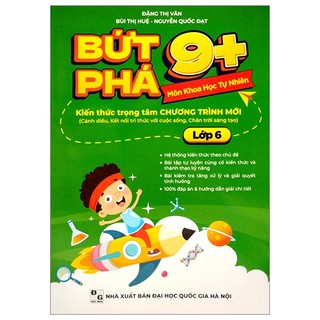 Sách bứt phá 9+ môn khoa học tự nhiên lớp 6