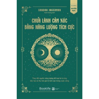 Sách - chữa lành cảm xúc bằng năng lượng tích cực