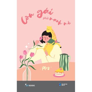 Sách - Con Gái Phải Mạnh Mẽ ( giao ngẫu nhiên) - AZ