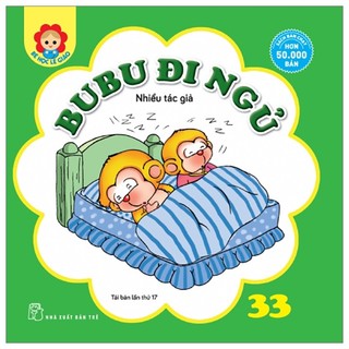 Sách bé học lễ giáo - bubu tập 33: đi ngủ