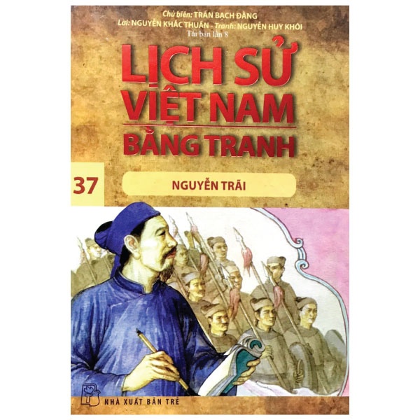 Sách Lịch Sử Việt Nam Bằng Tranh - Tập 37 - Nguyễn Trãi (Tái Bản 2023)