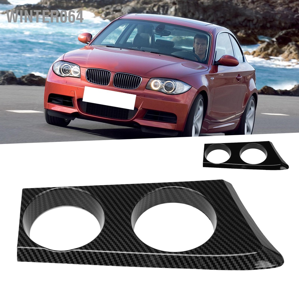 Winter064 Bảng Điều Khiển Trung Tâm Giá Đỡ Cốc Thay Thế Cho E81 E82 E87 E88 1 Series 120i 2004‑2011 RHD