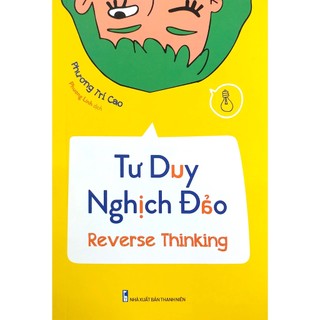 Sách Tư Duy Nghịch Đảo - Reverse Thinking