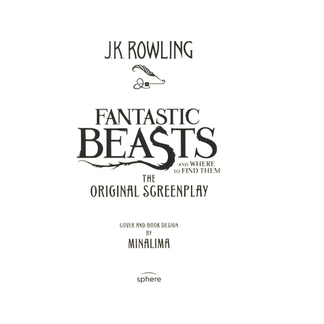 Fantastic Beasts And Where To Find Them: The Original Screenplay