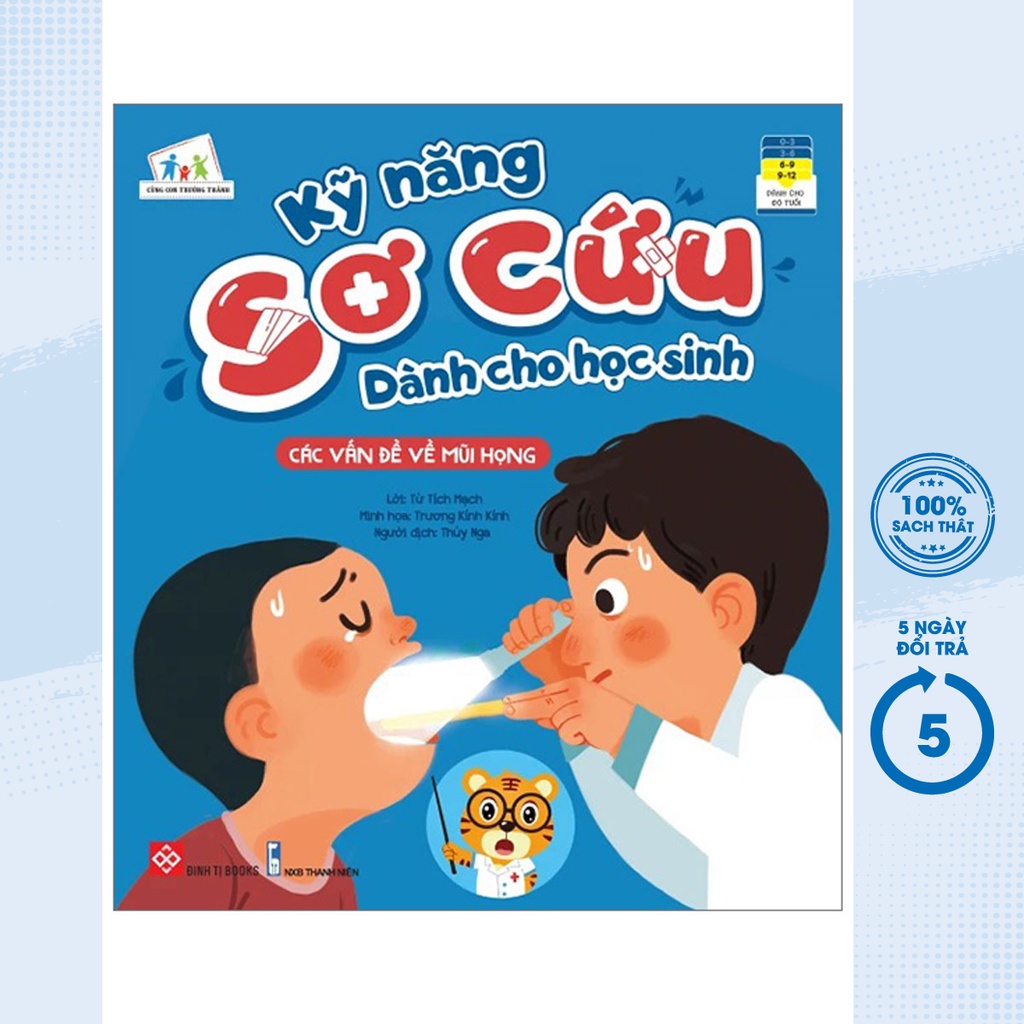 Sách - Kỹ Năng Sơ Cứu Dành Cho Học Sinh - Các Vấn Đề Về Mũi Họng - DTI