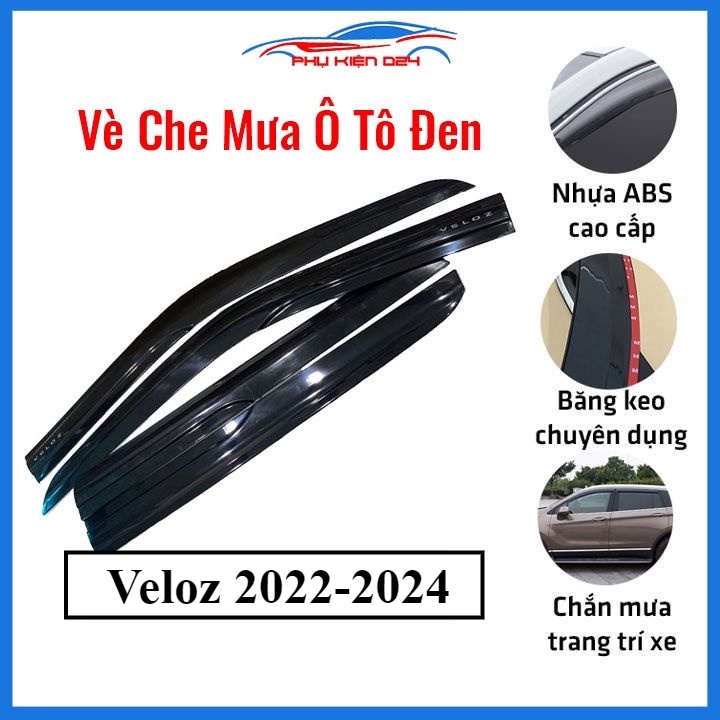 Vè che mưa cho xe ô tô Veloz 2022-2023-2024 vè đen bảo vệ trang trí xe