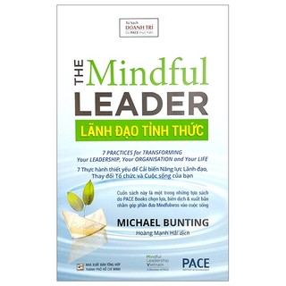 Sách Lãnh Đạo Tỉnh Thức - The Mindful Leader