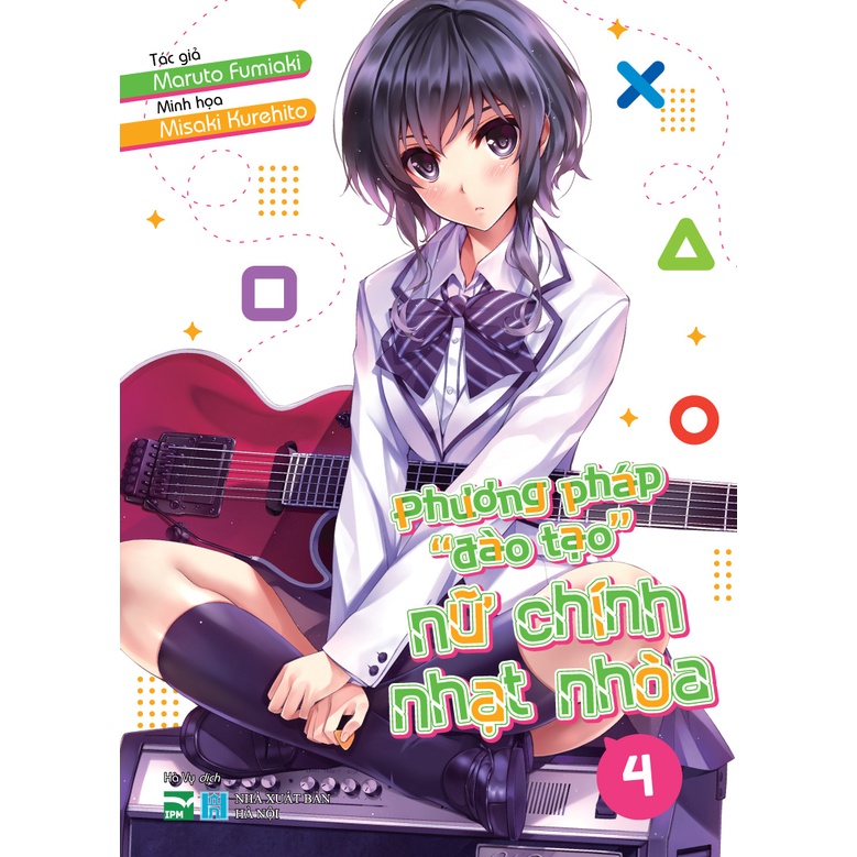 Sách Phương Pháp "Đào Tạo" Nữ Chính Nhạt Nhòa - Tập 4 - Bản Đặc Biệt - Tặng Kèm Bìa Hai Mặt + Gameplay Card