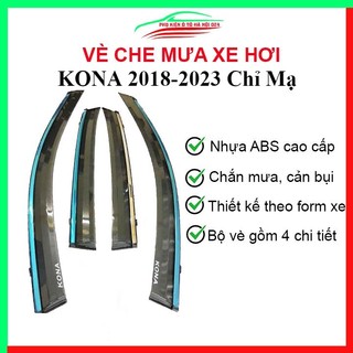 Vè che mưa cho xe ô tô kona 2018-2023 chỉ mạ