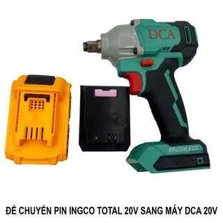 Ngàm đế chuyển pin ingco total sang máy dca 20v kms